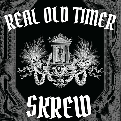SKREW - REAL OLD TIMER (FREE DOWNLOAD)