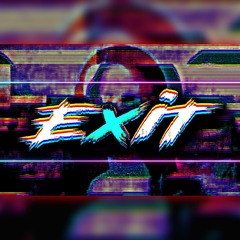 Exit !