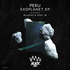 Peku — Exoplanet EP [AMW Black Label]
