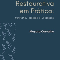 Kindle Book Justi?a Restaurativa em Pr?tica: Conflito, conex?o e viol?ncia (Portuguese Edition)