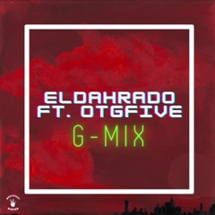 Paint The Town RED (G-MIx) ft. Eldahrado x OTGFive