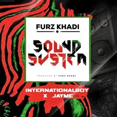 Furz Khadi - Sound System(Feat. Internationalboy Silver)