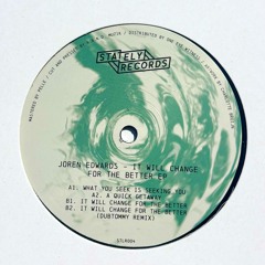 Joren Edwards - It Will Change For The Better EP [STLR004] PREVIEWS