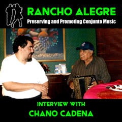 Rancho Alegre Interview with Chano Cadena