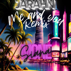 JARAHN - ME & U ft JAY ROZÉ REMIX (MONESIANA) 2025