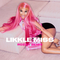 LIKKLE MISS NICKI MINAJ - ROZAY REMIX