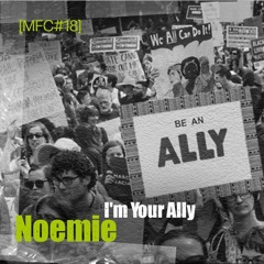 MFC 18 : Noémie – I’m your ally