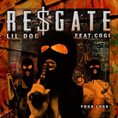 Lildog x Cogi - Resgate