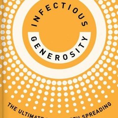 (PDF) Infectious Generosity: The Ultimate Idea Worth Spreading - Chris J. Anderson