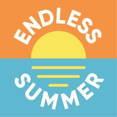 Endless Summer - Rihanna, Coldplay, Avicii, Kygo, Calvin Harris, Birdy, Alok, Chainsmokers, Diplo