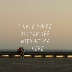 I Hate You're Better Off Without Me There (with dray tyg) Sped Up