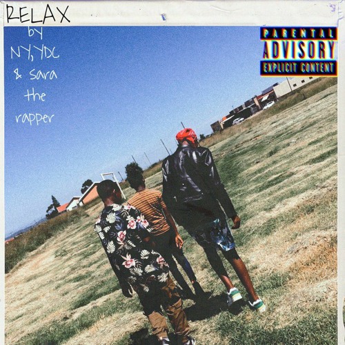 RELAX BY Y.D.C, NY AND SARA THE RAPPER