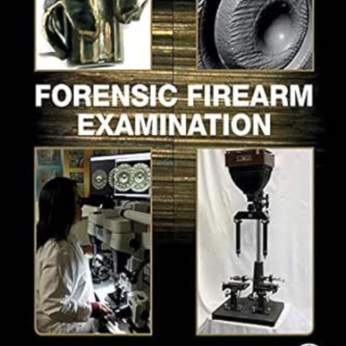 [VIEW] EBOOK 📄 Forensic Firearm Examination by Chris Monturo EBOOK EPUB KINDLE PDF