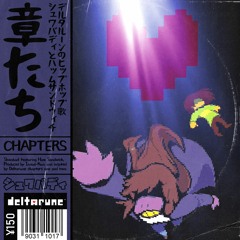 Chapters ft. Ham Sandwich [prod. Inoue-Kun] || Deltarune Rap