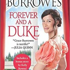 P.D.F.❤️DOWNLOAD⚡️ Forever and a Duke: Includes a bonus novella (Rogues to Riches (3)) Complete Edit