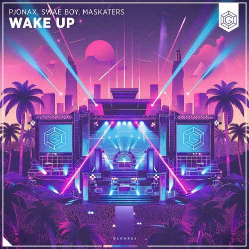 PJONAX, Swae Boy, Maskaters - Wake Up (Extended Mix)