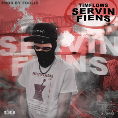 timflows - Servin Fiens (prod. Foolie)