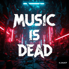 Music is Dead