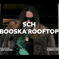 SCH  Freestyle Booska Rooftop.mp3