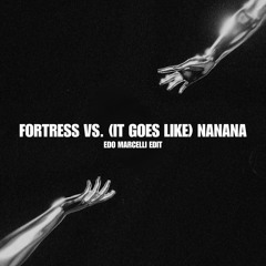 Fortress vs. (It Goes Like) Nanana (Edo Marcelli Mashup) - Diplo, Moojo vs. Peggy Gou [PITCHED]