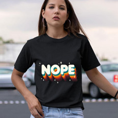 Nope Meme Funny Sassy Quote Rainbow Lettering Shirt