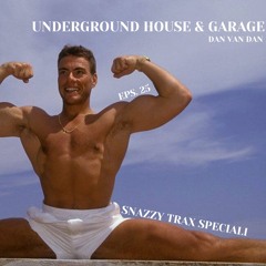 UNDERGROUND HOUSE & GARAGE (EPS.25) SNAZZY TRAX SPECIALI