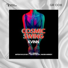 Kvinn - Cosmic Swing (Anton Pavlovsky Remix)