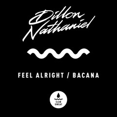 Feel Alright / Bacana is OUT NOW