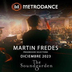 Martin Fredes @ Metrodance Progressive Selections Diciembre 23´