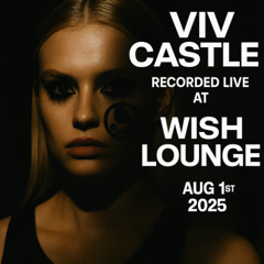 Viv Castle Live @ Wish Lounge, ATL USA, Aug 1st '25