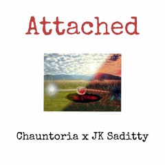 Chauntoria x JK Saditty - Attached