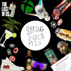 Spring 2023 Mix
