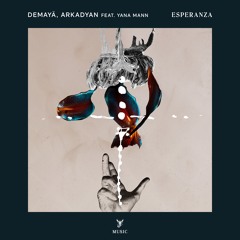 Demayä, ARKADYAN feat. Yana Mann - Esperanza