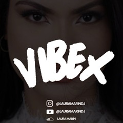 VibeX - Laura Marín DJ | House, Tech House & Afrohouse | 20 Min Live Set