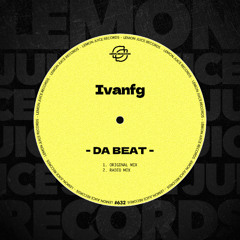 Ivanfg - Da Beat [Lemon Juice Records]