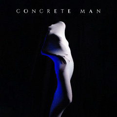 Concrete Man