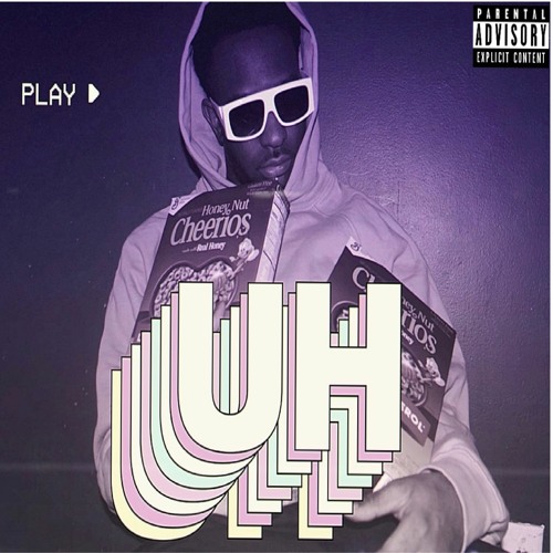 Uh (Prod. by Jully the Producer x SHVRP PRICKLES)