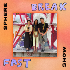 Sphere Breakfast Show - 05.07.2025