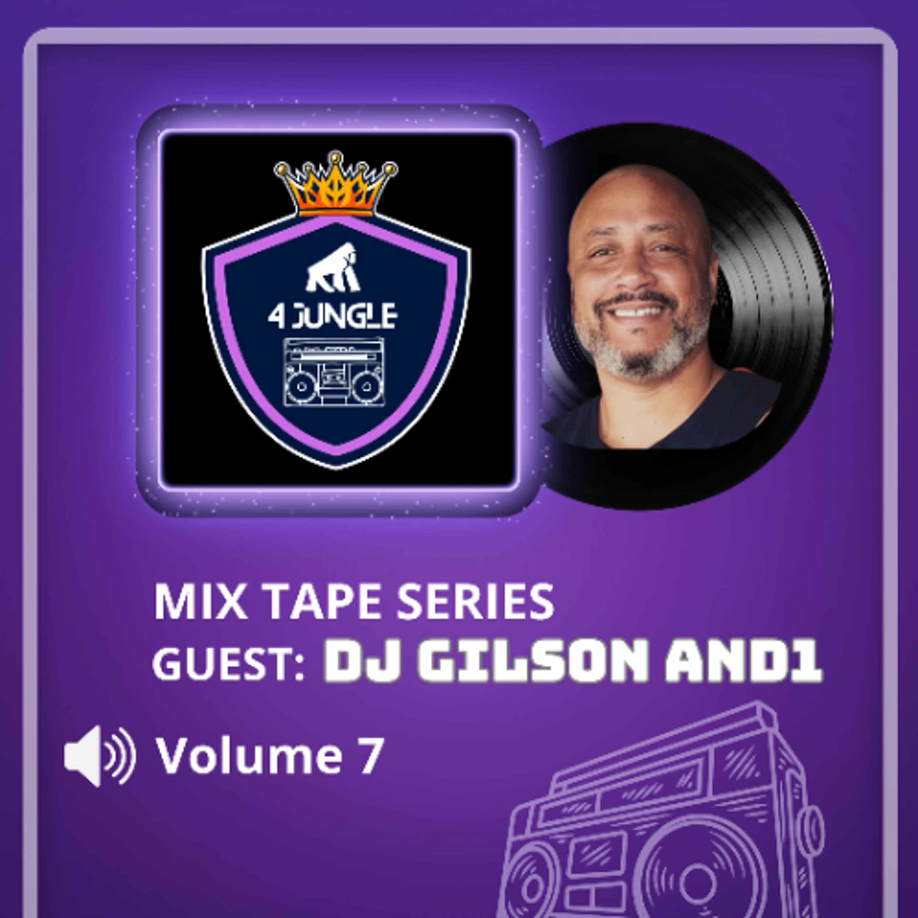 4 JUNGLE MIX TAPES SERIES GUEST: Dj Gilson And1 (VOLUME 07) episode artwork