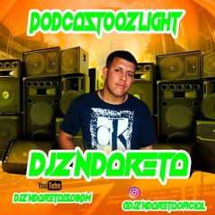 PODCAST LIGHT 002 DJ 2N DA RETA MUITO RITMADO ( LANÇAMENTO 2023 )