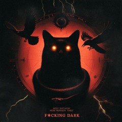 F*CKING DARK
