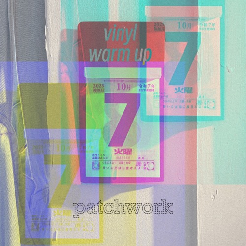 patchwork vinyl warm up oct 7 2025