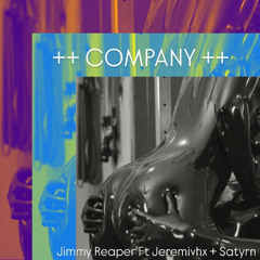 jimmy reaper - company ft jeremivhx + satyrn (prod. dreaminofnothing) *super rare* </3 ;(