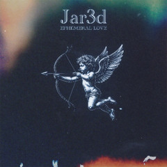 Ephemeral Love