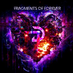 Fragments Of Forever