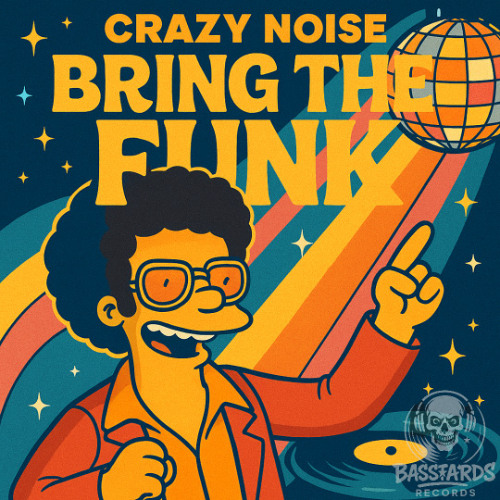 Crazy Noise - Bring the funk (Original Mix) *OUT 21/07/2025*