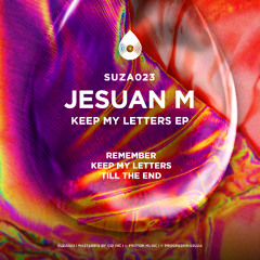 PREMIERE: Jesuan M - Remember [Suza Records]