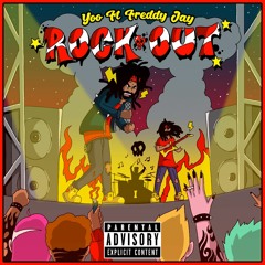 Rock out (Ft FreddyJay)