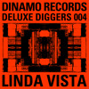 Dinamo Deluxe Diggers #004 - LINDA VISTA DJ mix artwork - Electronic music tracklist cover image