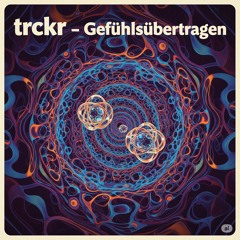 trckr - gefühlsübertragen